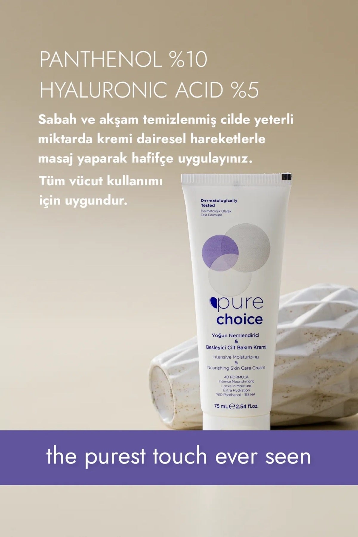 Pure Choice 75 Ml Intensive Moisturizing and Nourishing Skin Care Cream - 4D Formula (10% panthenol %5 HA) PURE CHOICE
