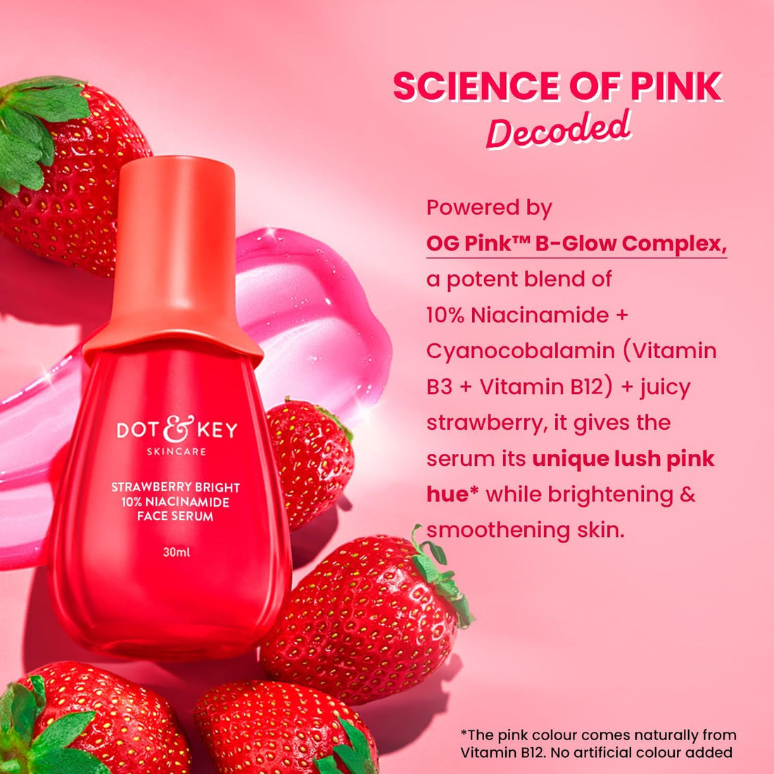 DOT & KEY 10% Niacinamide + Strawberry Face Serum with Vitamin B12 & Hyaluronic Acid Fades Dark Spots, Hyperpigmentation & Dullness Hydrates, Smooths & Minimizes Pores Bright Pink 30 ml (Pack of 1) DOT & KEY